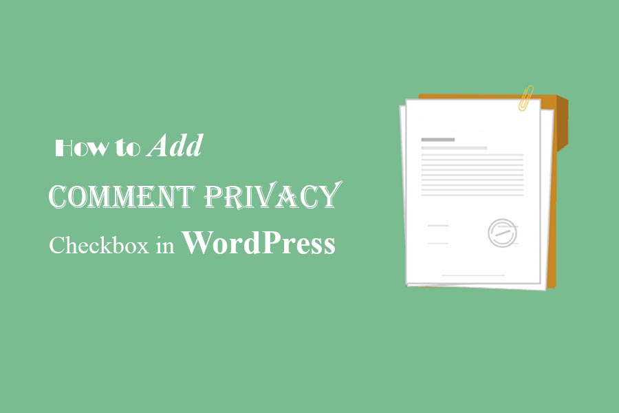 How to Add a GDPR Comment Privacy Opt-in Checkbox in WordPress