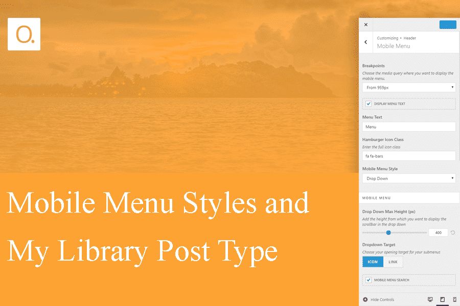 Mobile Menu Styles & My Library Post Type