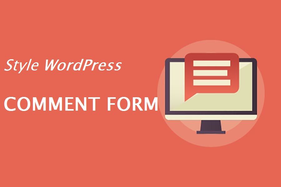 How to Style the WordPress Comment Form