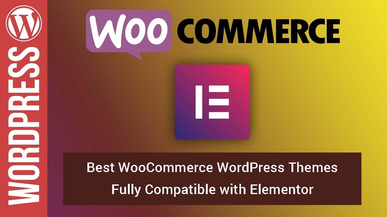 Best Free WooCommerce WordPress Themes Fully Compatible with Elementor
