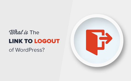 How to Add the Logout Link to WordPress Menu?