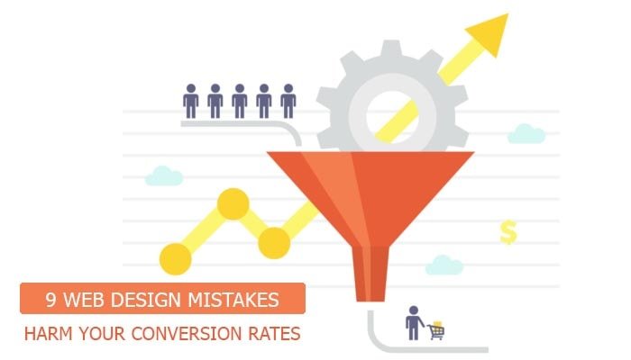 9 Web Design Mistakes That Harm Your Conversion Rates