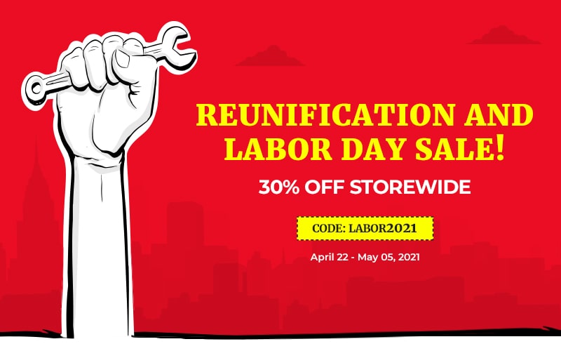 Reunification & Labor Days Sale! 30% OFF on Storewide